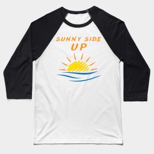 Sunny Side Up Baseball T-Shirt